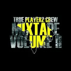True Playerz Crew – Mixtape Volume II (CDr, Album)