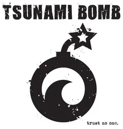 Tsunami Bomb – Trust No One (Vinyl, LP)
