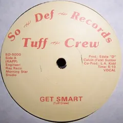 Tuff Crew – Get Smart (Vinyl, 12")
