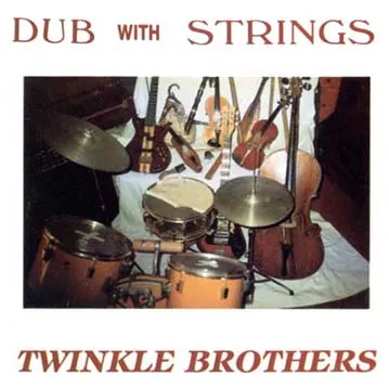 Twinkle Brothers – Dub With Strings