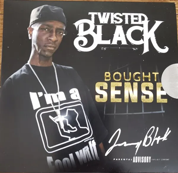 Twisted Black – Bought Sense