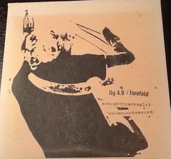 Twofold / Fig 4.0* – Aneighttracksplitseveninchrecord (Vinyl, 7")