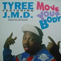 Tyree* Featuring J.M.D. – Move Your Body (Vinyl, 12")