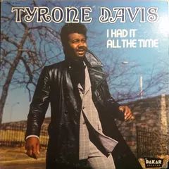 Tyrone Davis – I Had It All The Time (Vinyl, LP)