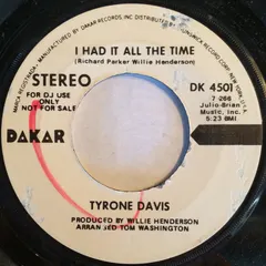 Tyrone Davis – I Had It All The Time (Vinyl, 7")