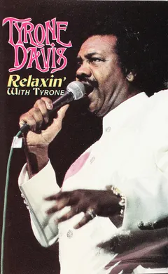 Tyrone Davis – Relaxin' With Tyrone (Cassette, Album)