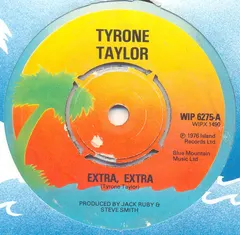 Tyrone Taylor – Extra, Extra / Life Table Turning (Vinyl, 7")
