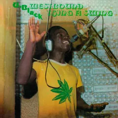 U. Black* – Westbound Thing A Swing (Vinyl, LP)