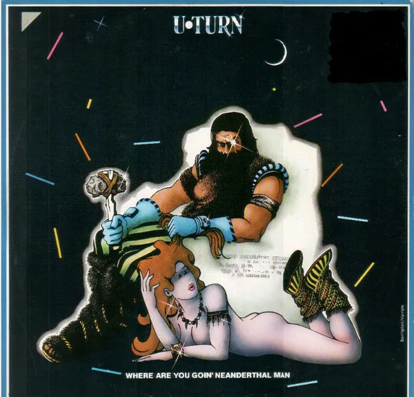 U-Turn (4) – Neanderthal Man