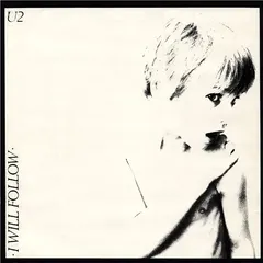 U2 – I Will Follow (Vinyl, 7")