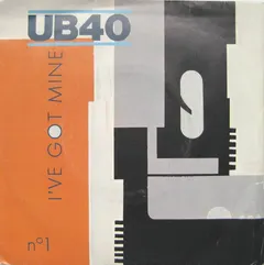 UB40 – I've Got Mine (Vinyl, 7")