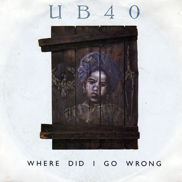UB40 – Where Did I Go Wrong