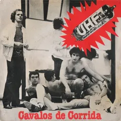 UHF (2) – Cavalos De Corrida (Vinyl, 7")