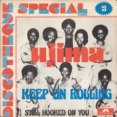 Ujima – Keep On Rolling / Still Hooked On You (Vinyl, 7")