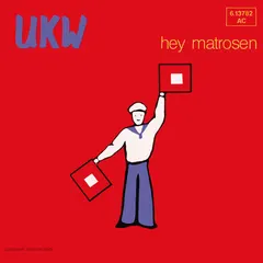 UKW (2) – Hey Matrosen (Vinyl, 7")