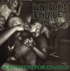 Uniform Choice – Screaming For Change (Vinyl, LP)