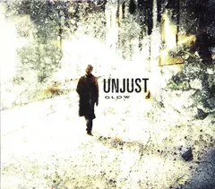 Unjust – Glow (CD, Album)