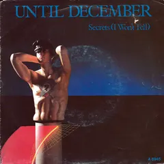 Until December – Secrets (I Won't Tell) (Vinyl, 7")