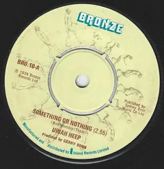 Uriah Heep – Something Or Nothing (Vinyl, 7")