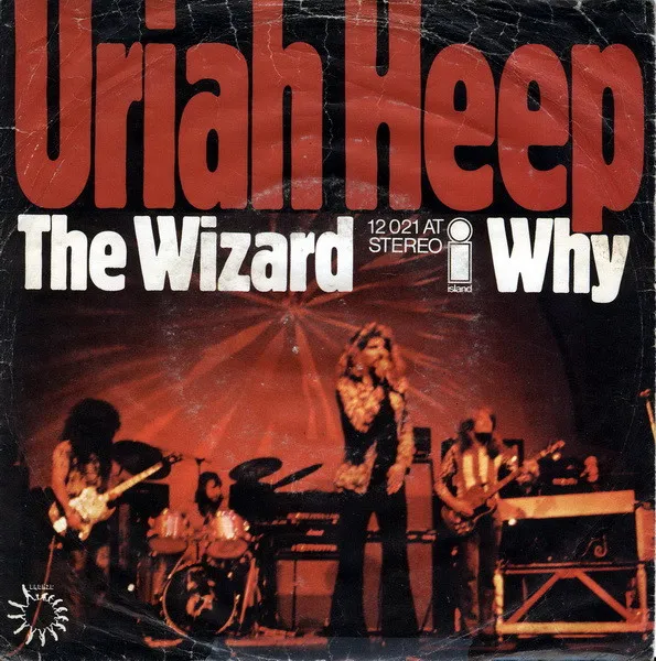 Uriah Heep – The Wizard / Why