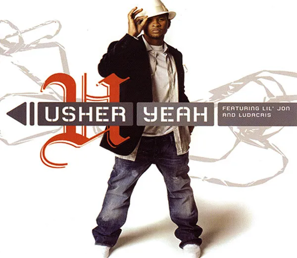 Usher Featuring Lil' Jon & Ludacris – Yeah