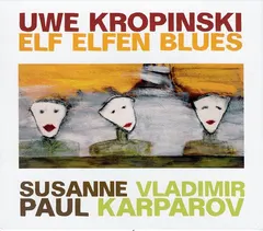 Uwe Kropinski – Elf Elfen Blues (CD, Album)