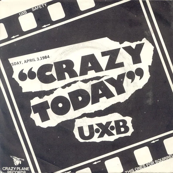 UXB (6) – Crazy Today