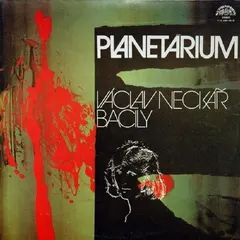 Václav Neckář & Bacily – Planetárium (Vinyl, LP)