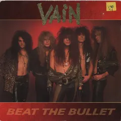 Vain – Beat The Bullet (Vinyl, 7")