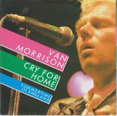 Van Morrison – Cry For Home (Vinyl, 7")