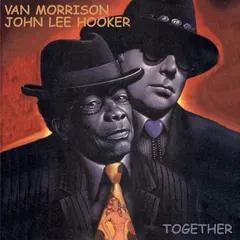 Van Morrison, John Lee Hooker – Together (CD, Compilation)