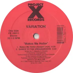Variation – Makes Me Holler (Vinyl, 12")