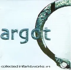 Various – Argot: Collected Infarktworks #1 (CD, Compilation)