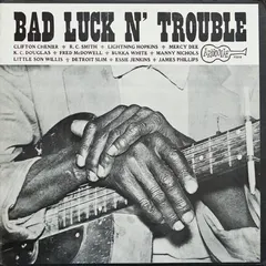 Various – Bad Luck N' Trouble (Vinyl, LP)