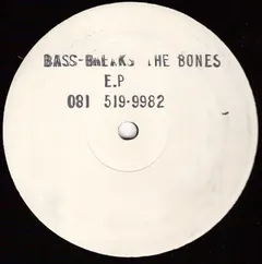 Various – Bass Breaks The Bones E.P (Vinyl, 12")
