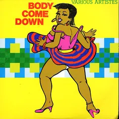 Various – Body Come Down (Vinyl, LP)