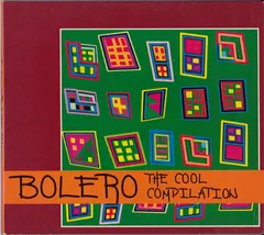 Various – Bolero - The Cool Compilation (CD, Compilation)