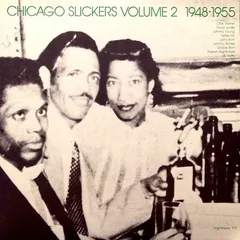 Various – Chicago Slickers Volume 2 1948-1955 (Vinyl, LP)