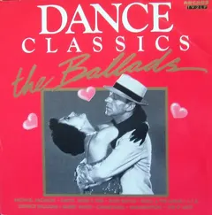Various – Dance Classics The Ballads (Vinyl, LP)