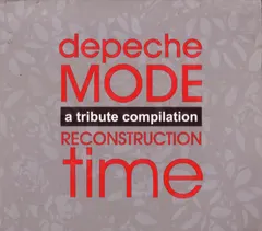Various – Depeche Mode - Reconstruction Time: A Tribute Compilation (CD, Compilation)