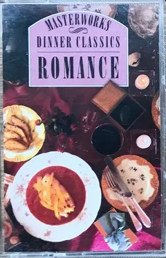 Various – Dinner Classics: Romance (Cassette, Compilation)