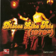 Various – Discos Like This (1970s) (CD, Album)