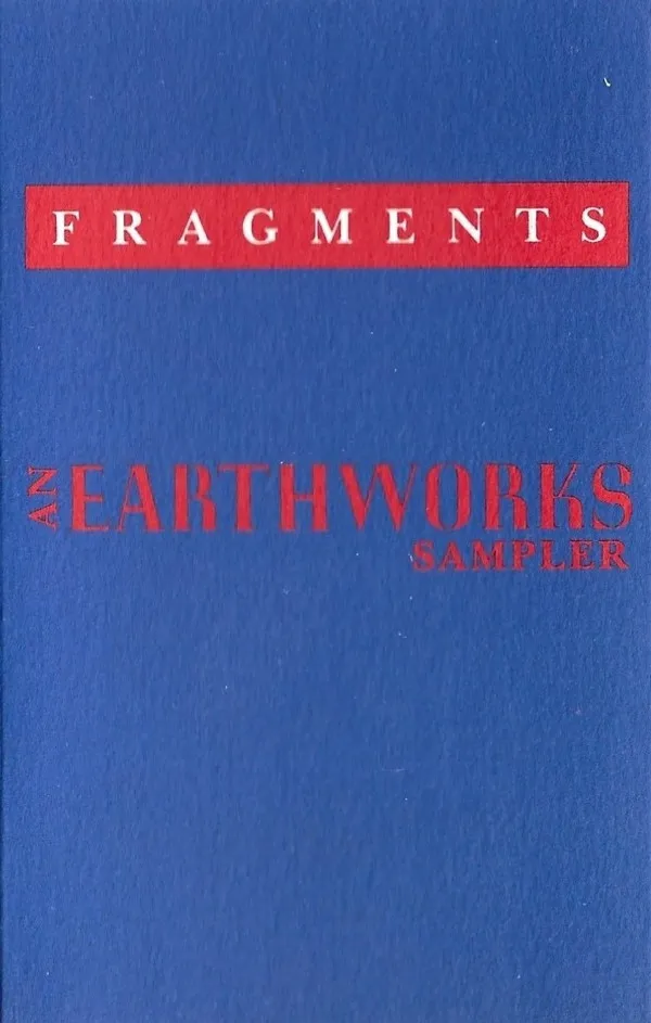 Various – Fragments An Earthworks Sampler