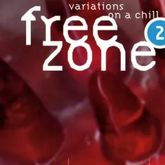 Various – Freezone 2 : Variations On A Chill (CD, Compilation)