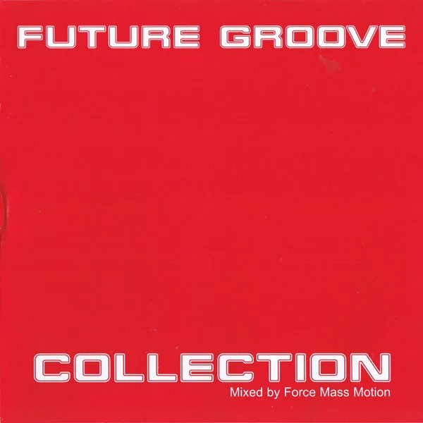 Various – Future Groove Collection