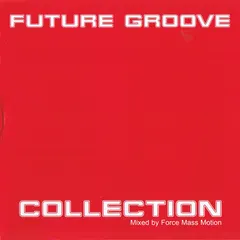 Various – Future Groove Collection (CD, Mixed)