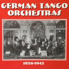 Various – German Tango Orchestras (1926-1942) (CD, Compilation)