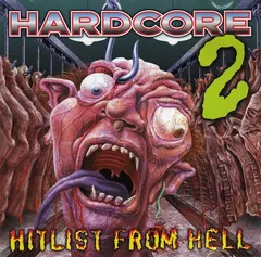 Various – Hardcore 2 (Hitlist From Hell) (CD, Compilation)