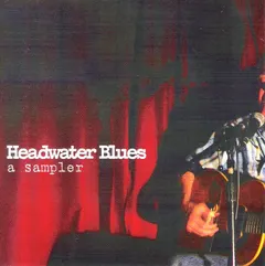 Various – Headwater Blues (A Sampler) (CD, Sampler)
