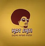 Various – Hot Shit! Dope Afro Funk (Vinyl, LP)